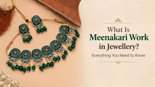 What Is Meenakari Work in Jewellery? Everything You Need to Know
